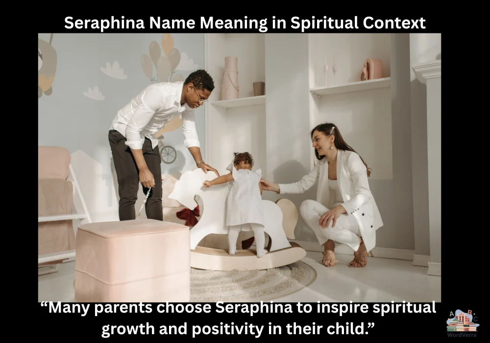 Seraphina Name Meaning in Spiritual Context