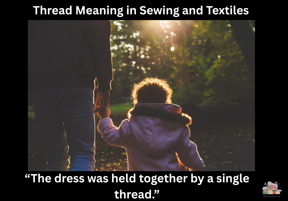 Thread Meaning in Sewing and Textiles