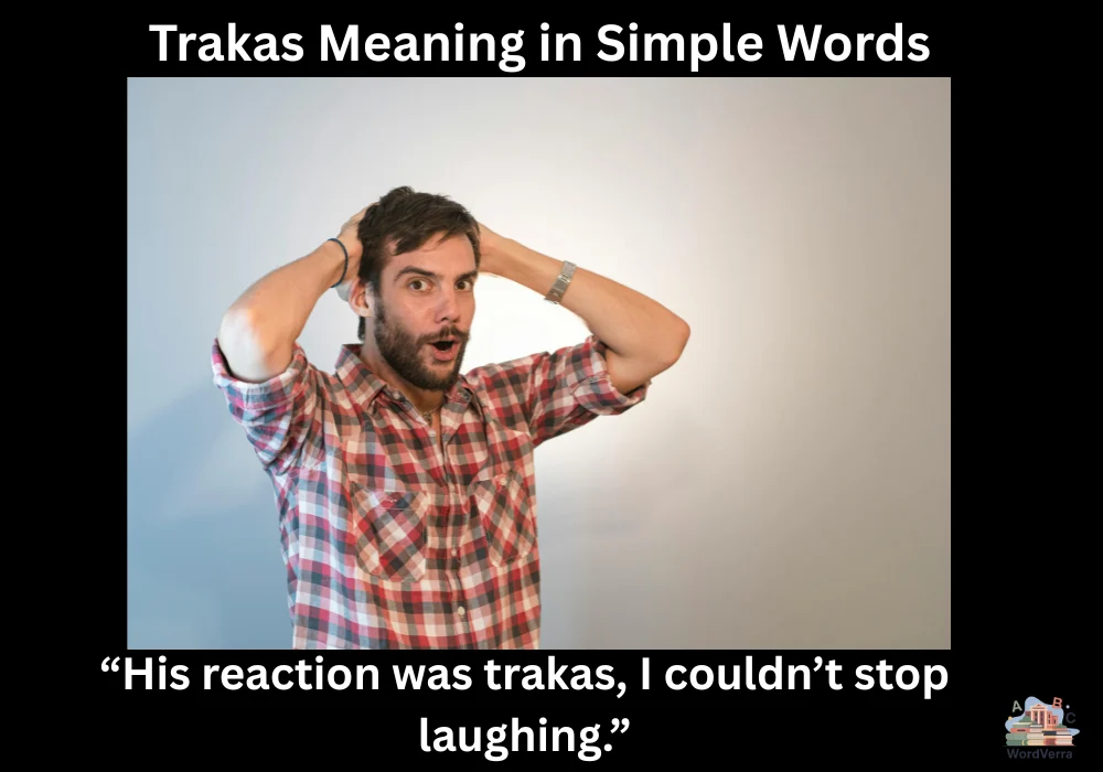 Trakas Meaning in Simple Words