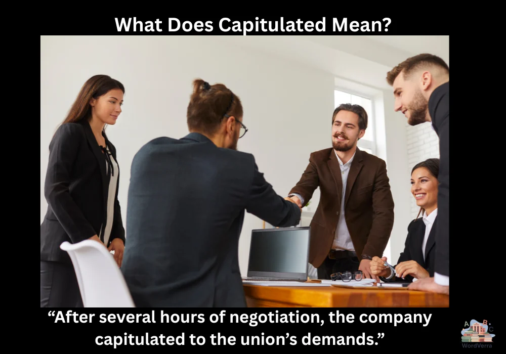 What Does Capitulated Mean?