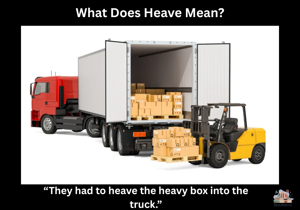 What Does Heave Mean?