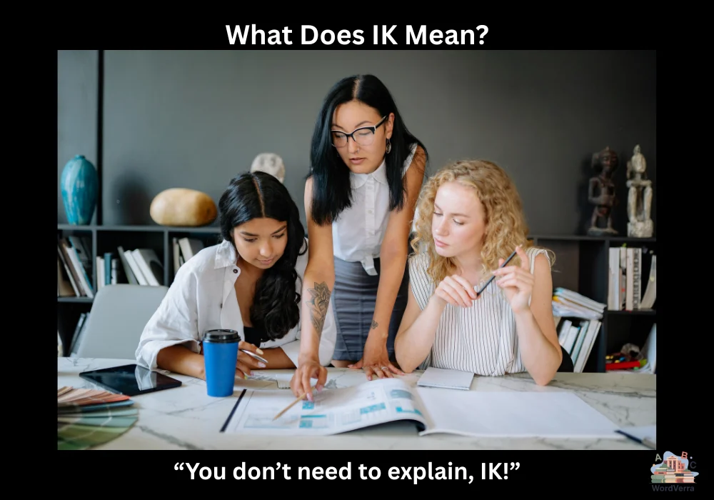 What Does IK Mean?