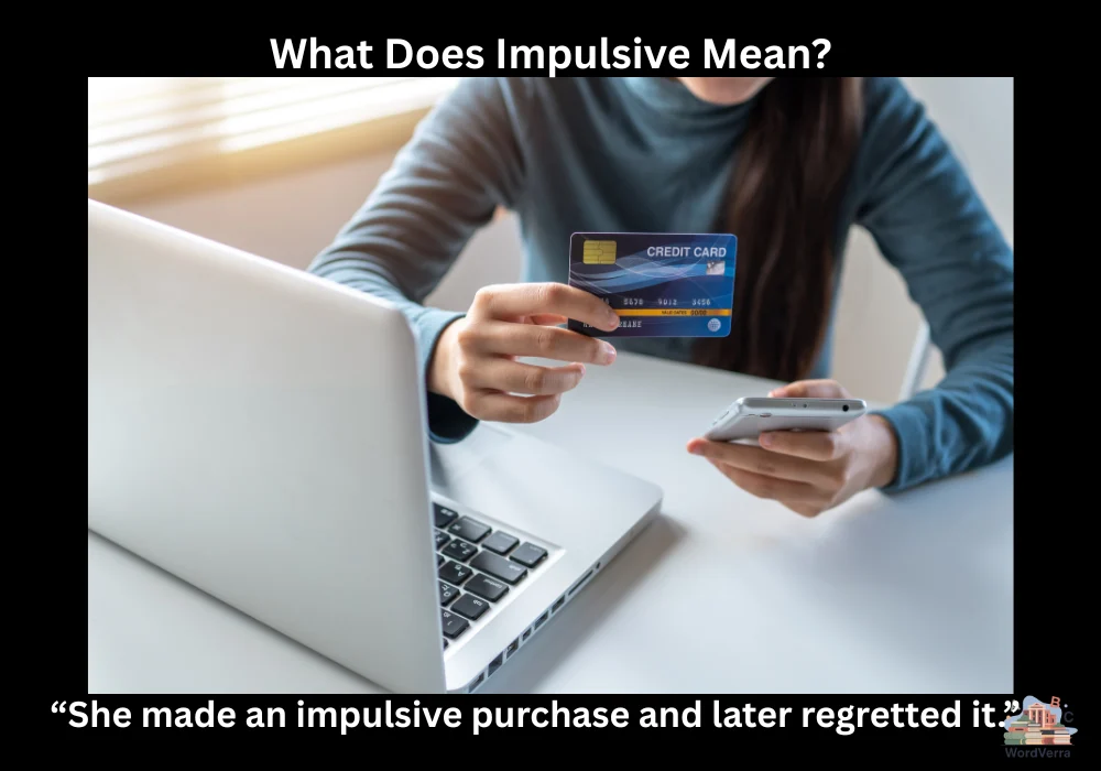 What Does Impulsive Mean?