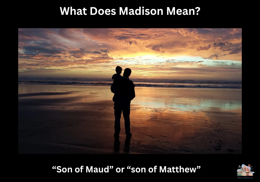 What Does Madison Mean?