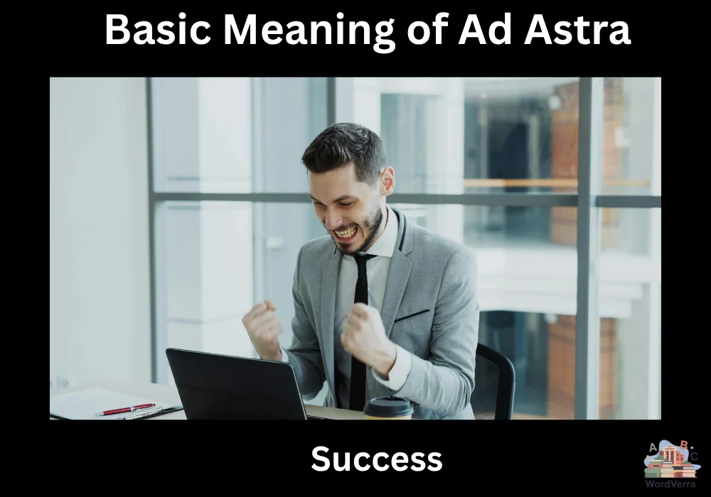 Basic Meaning of Ad Astra