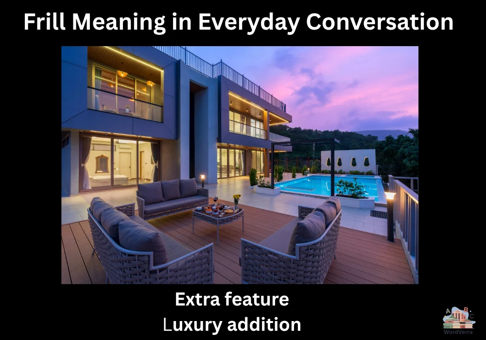 Frill Meaning in Everyday Conversation