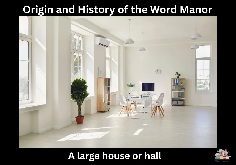 Origin and History of the Word Manor