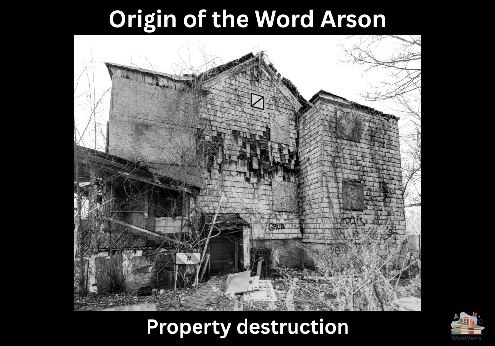 Origin of the Word Arson