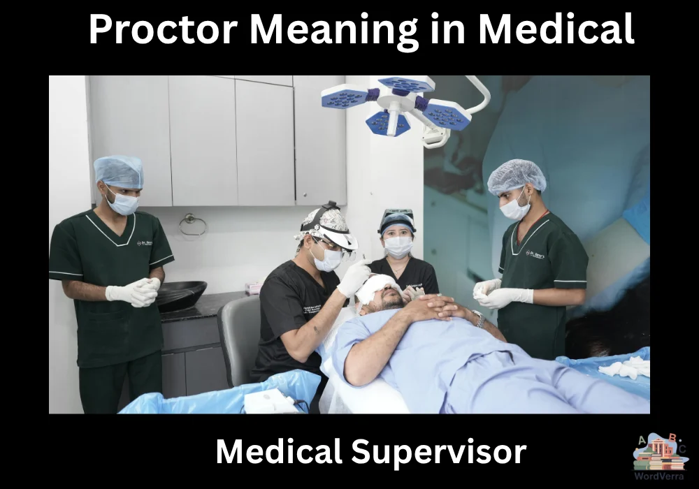 Proctor Meaning in Medical