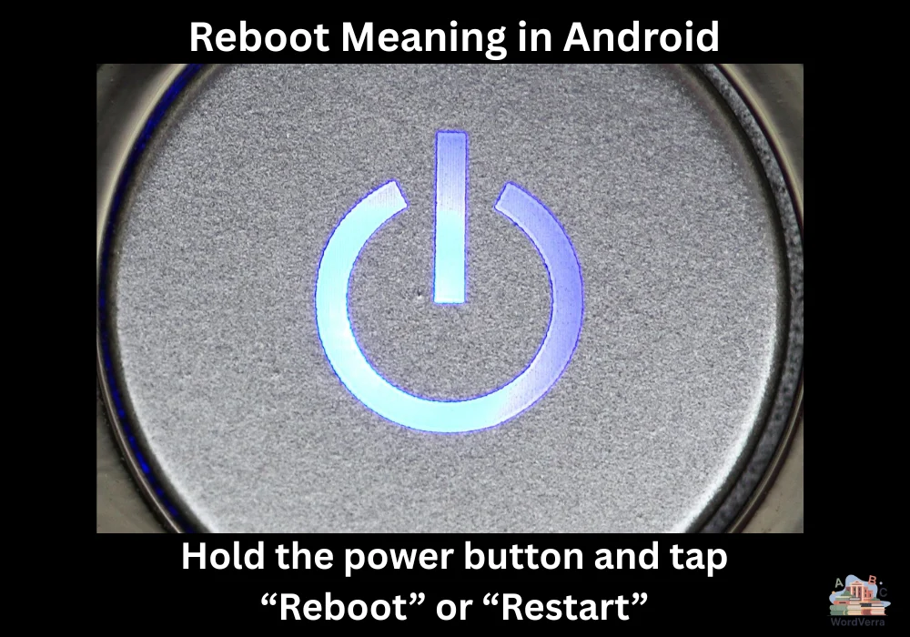 Reboot Meaning in Android