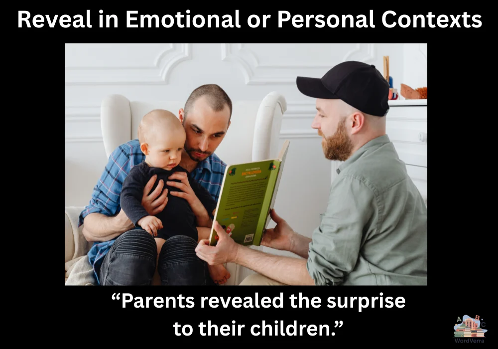 Reveal in Emotional or Personal Contexts
