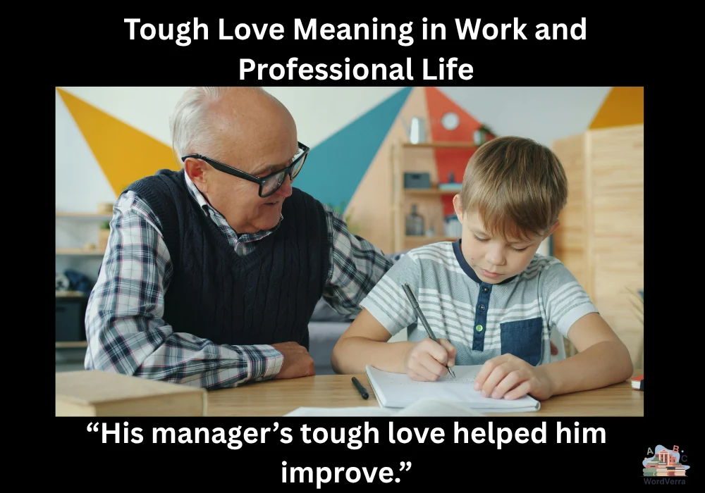 Tough Love Meaning in Work and Professional Life