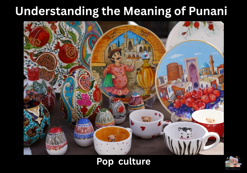 Understanding the Meaning of Punani