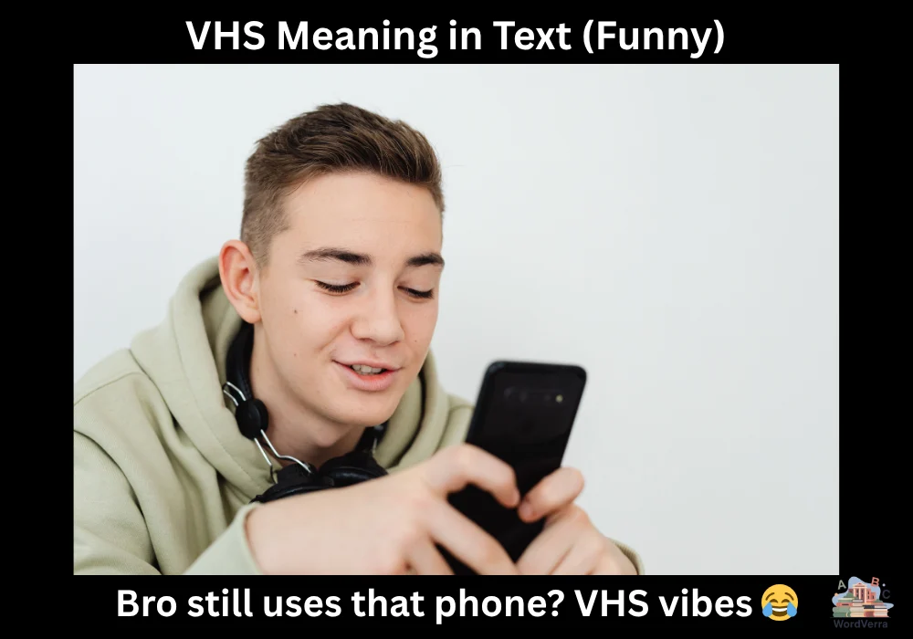 VHS Meaning in Text (Funny)