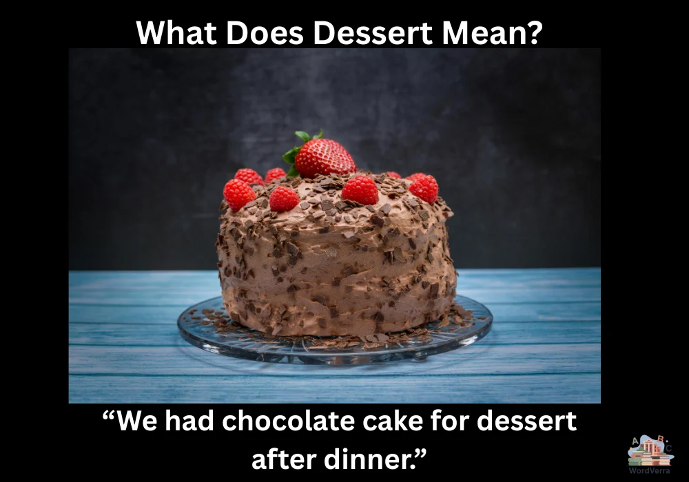 What Does Dessert Mean?