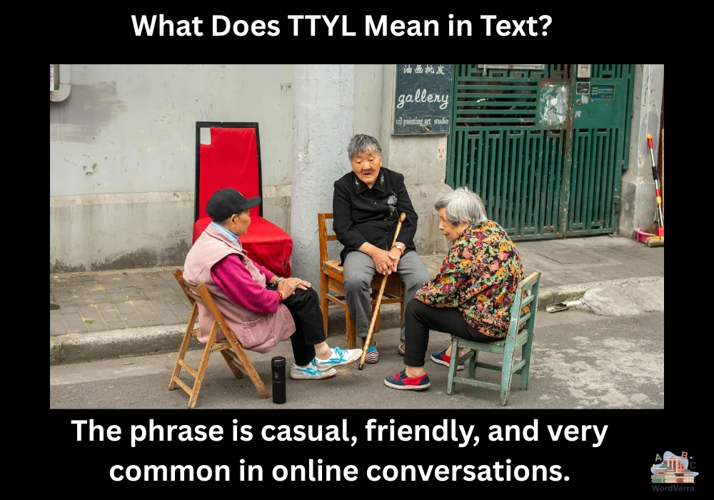 What Does TTYL Mean in Text?