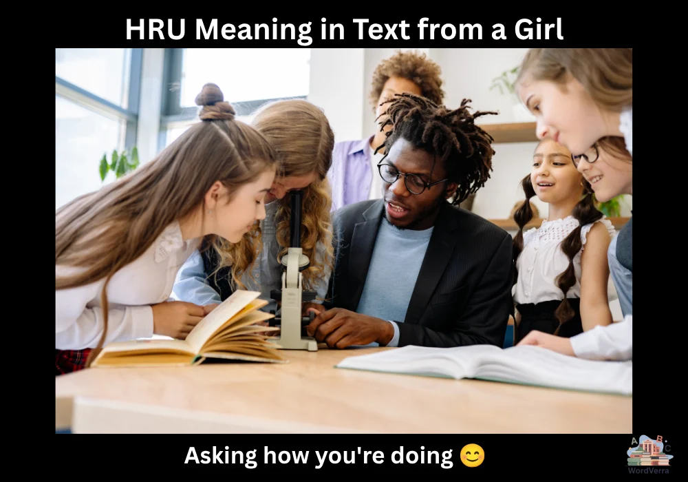 HRU Meaning in Text from a Girl
