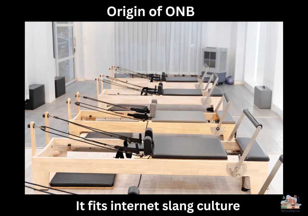 Origin of ONB