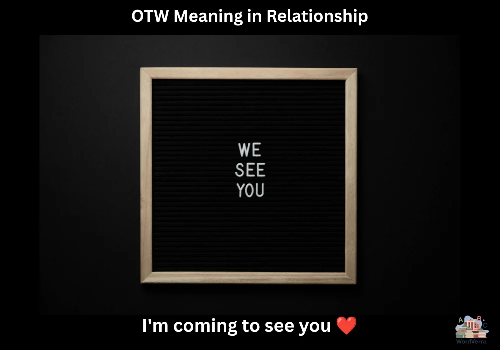OTW Meaning in Relationship