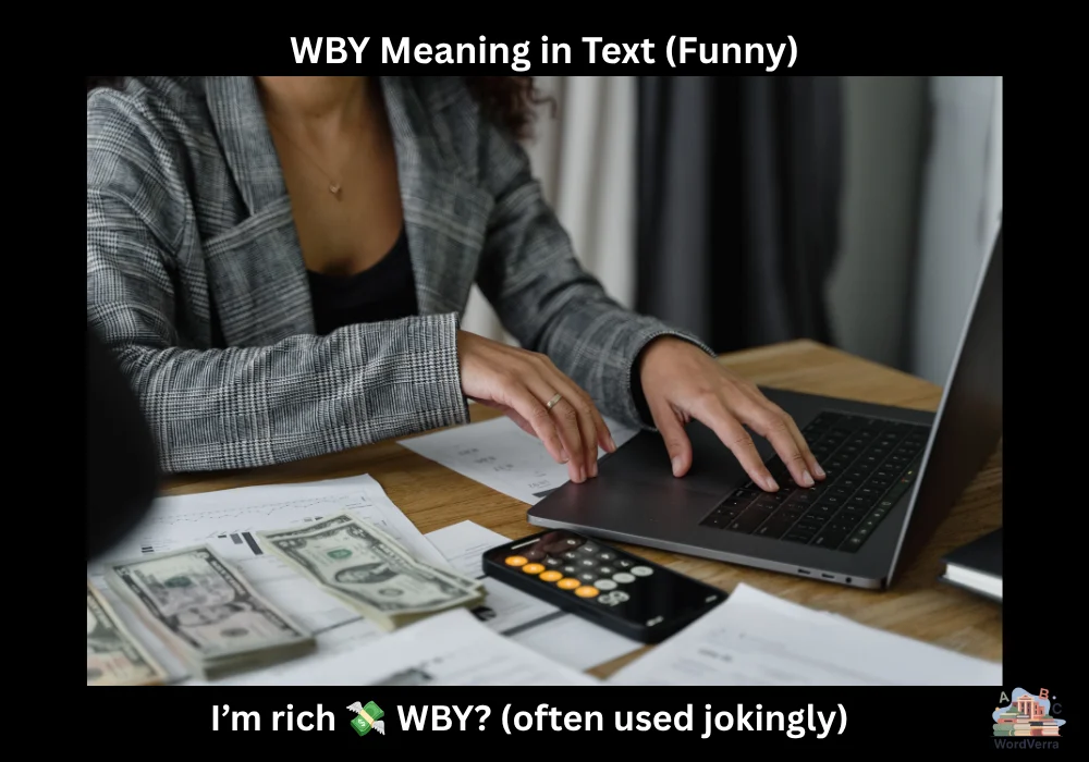 WBY Meaning in Text (Funny)