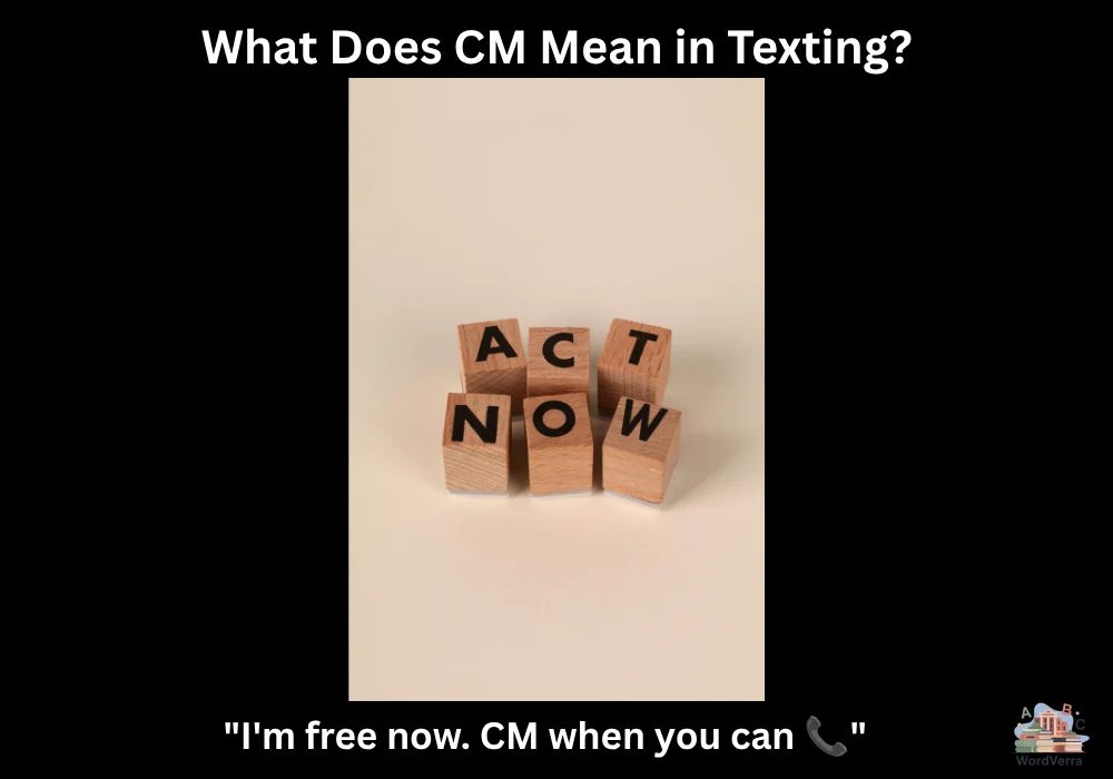 What Does CM Mean in Texting?