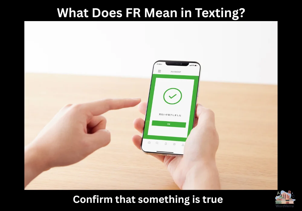 What Does FR Mean in Texting?