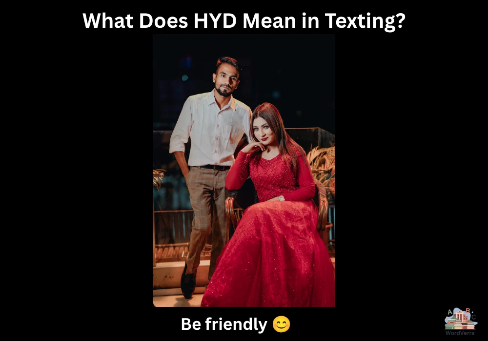 What Does HYD Mean in Texting?