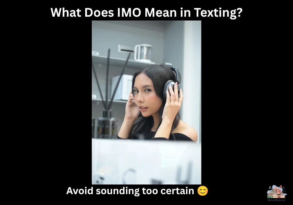 What Does IMO Mean in Texting?