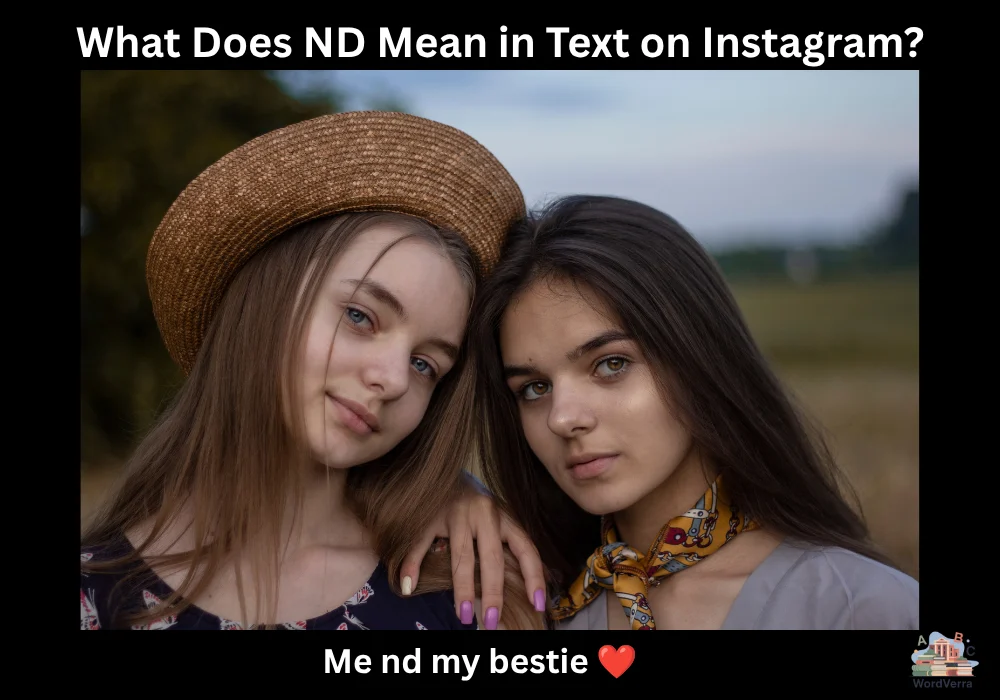 What Does ND Mean in Text on Instagram?