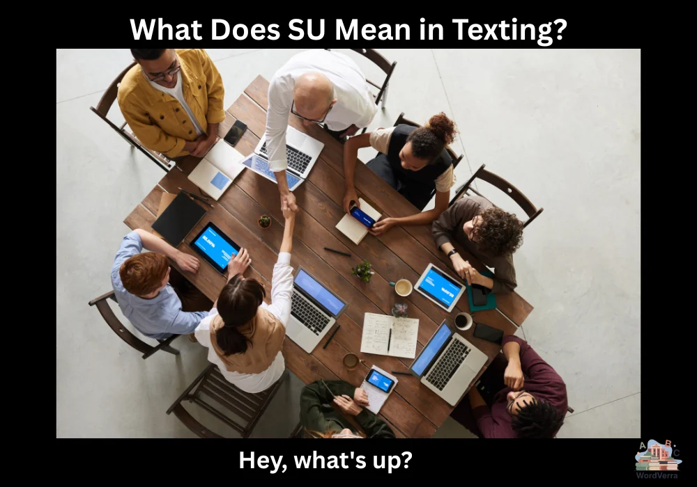 What Does SU Mean in Texting?
