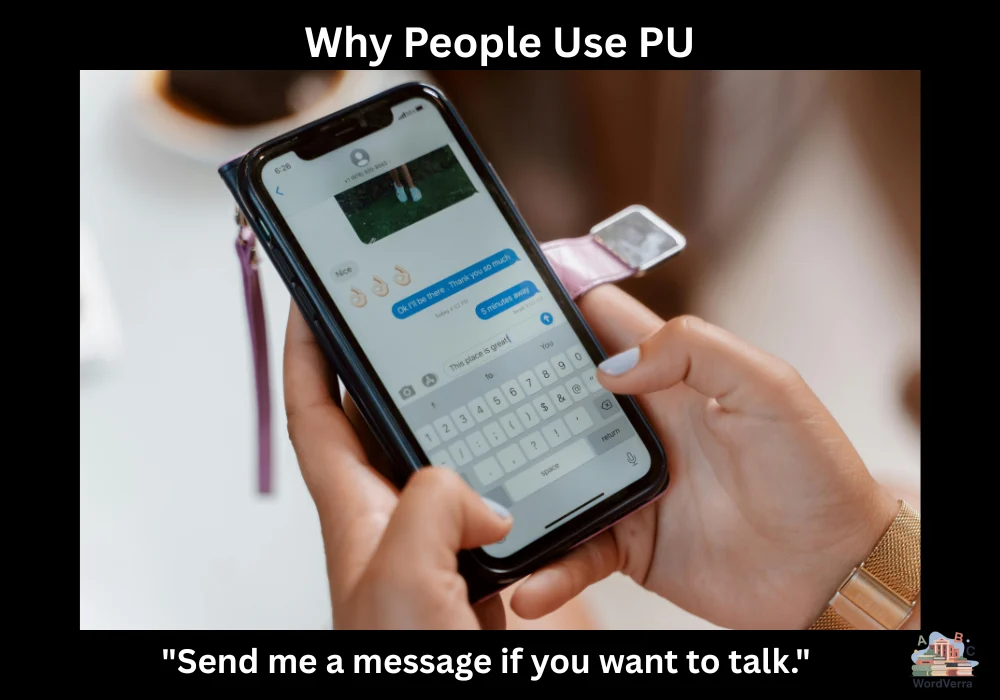Why People Use PU