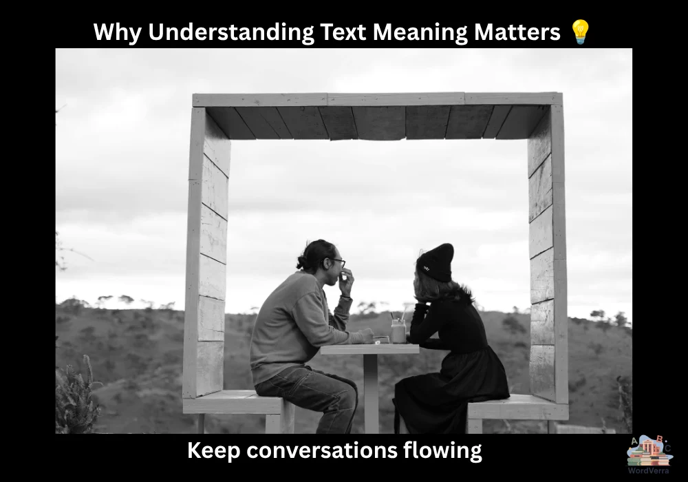 Why Understanding Text Meaning Matters 💡