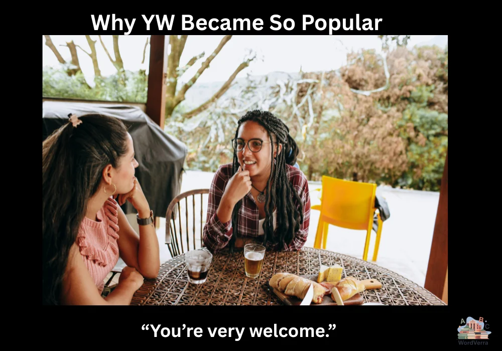 Why YW Became So Popular