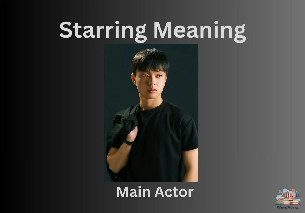 Starring Meaning