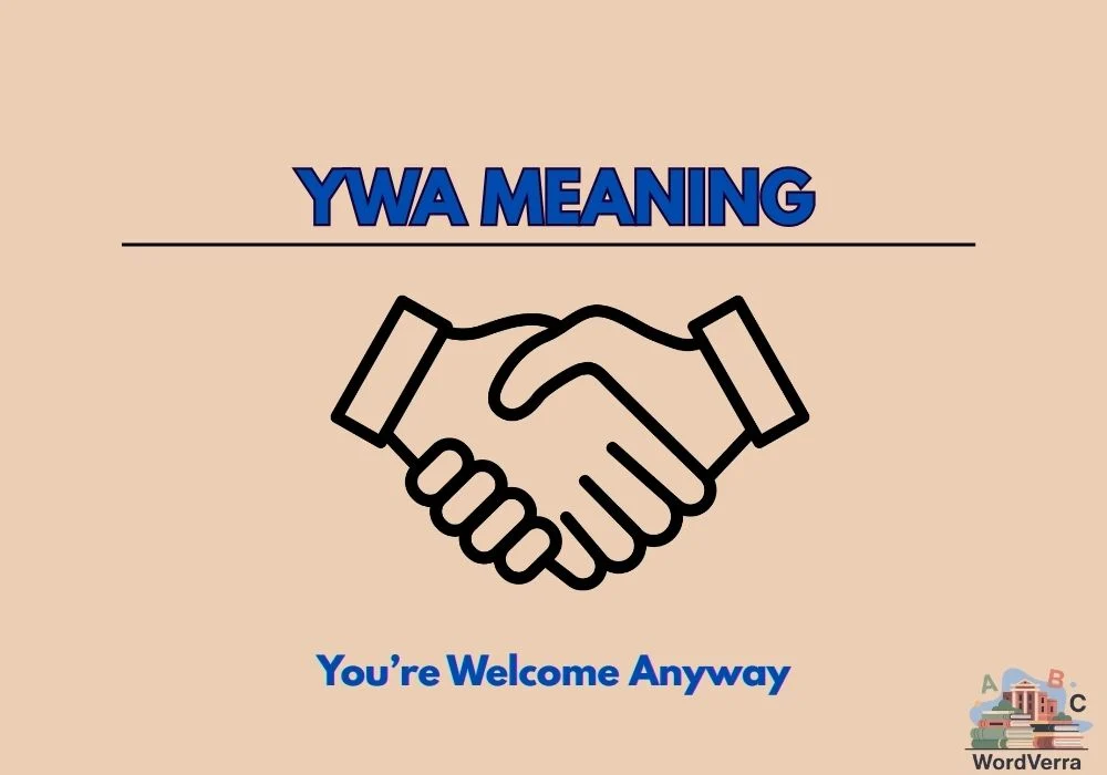 YWA Meaning