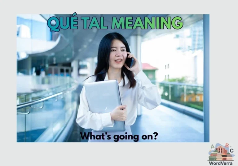 Qué Tal Meaning