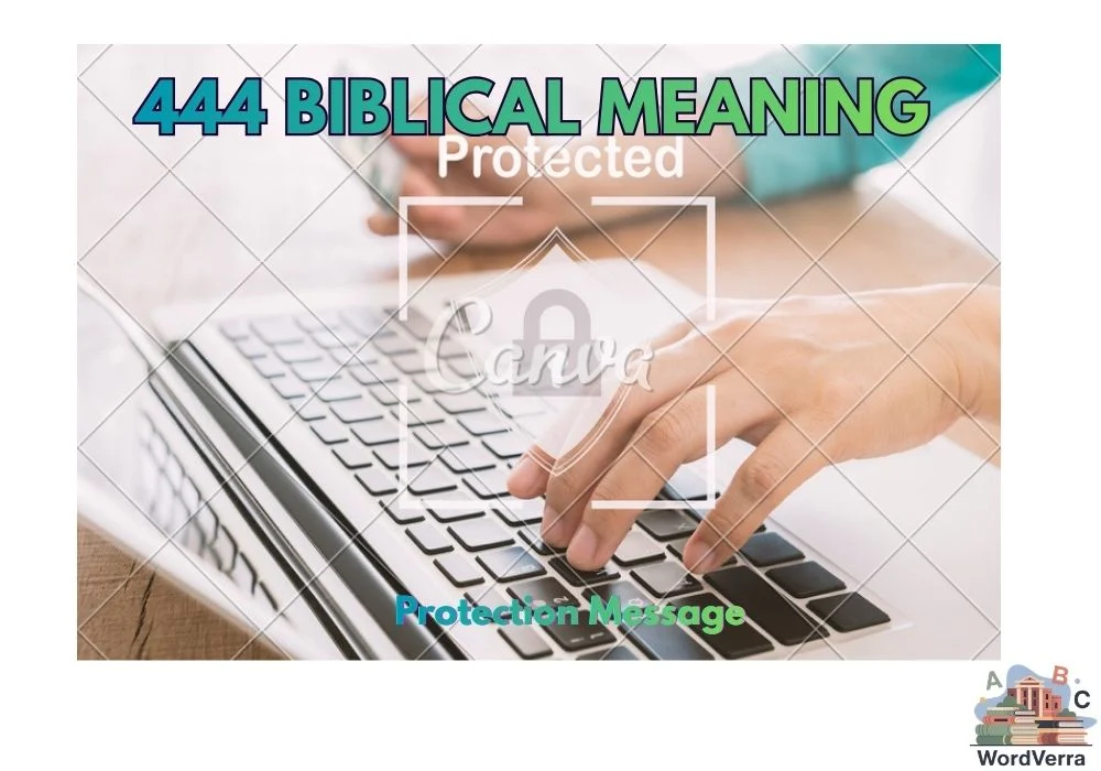444 Biblical Meaning