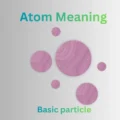 Atom Meaning