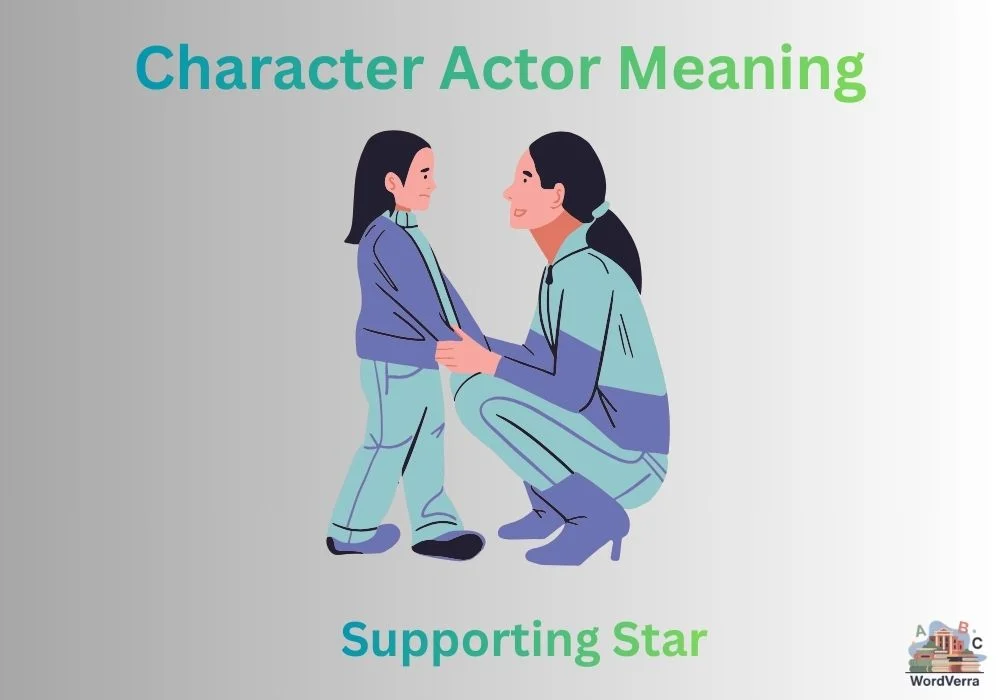 Character Actor Meaning