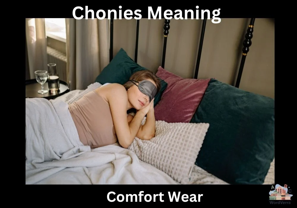 Chonies Meaning