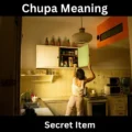 Chupa Meaning
