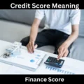 Credit Score Meaning
