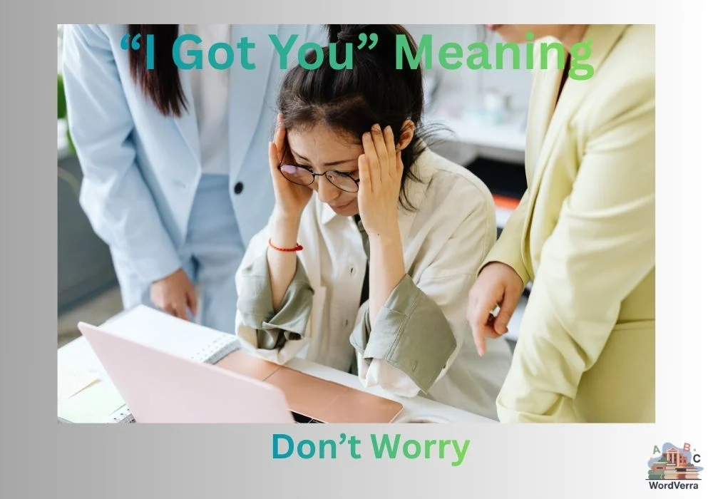 “I Got You” Meaning