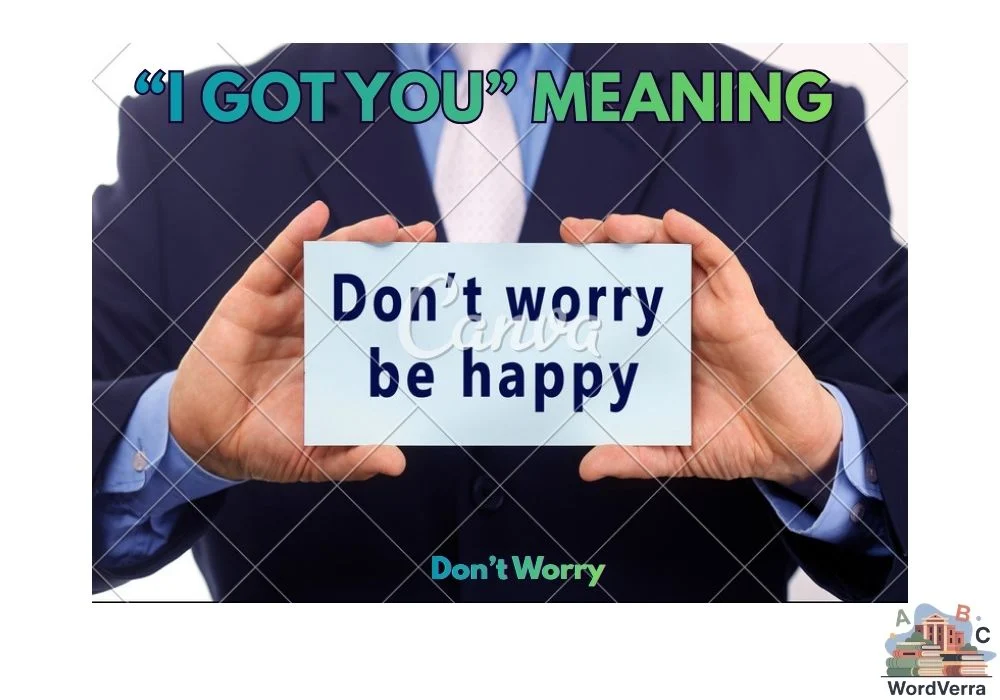 “I Got You” Meaning