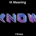 IK Meaning