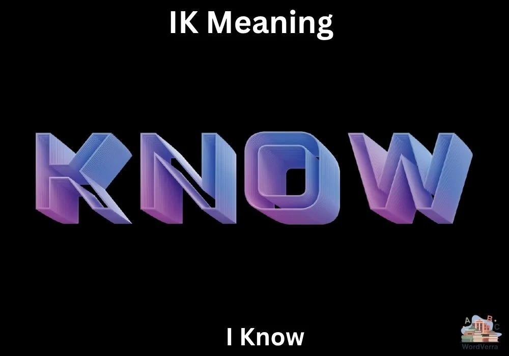IK Meaning