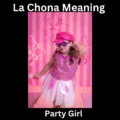 La Chona Meaning