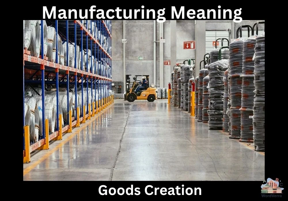 Manufacturing Meaning