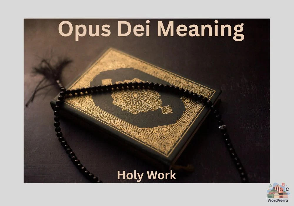 Opus Dei Meaning