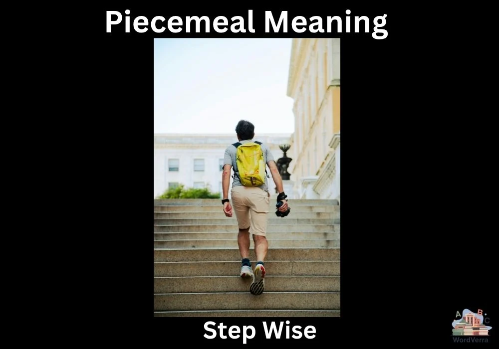 Piecemeal Meaning